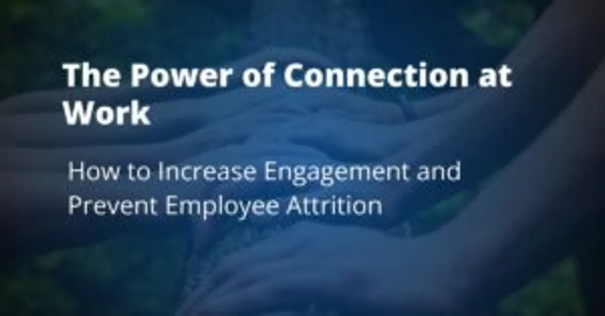 The Power of Connection at Work