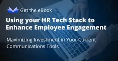 Using your HR Tech Stack to Enhance Employee Engagement